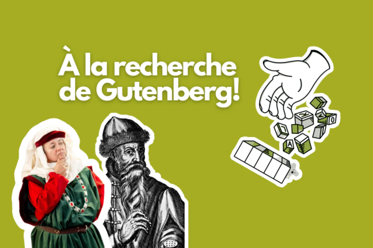 Balade contée | À la recherche de Gutenberg ! - Exploregion